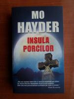 Anticariat: Mo Hayder - Insula porcilor
