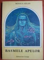 Monica Aslan - Basmele apelor