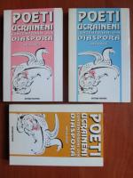 Poeti ucraineni contemporani din diaspora (3 volume)