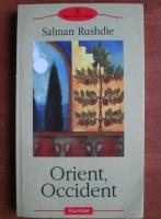 Anticariat: Salman Rushdie - Orient, Occident