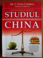 Anticariat: T. Colin Campbell - Studiul China