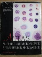 V. G. Eliseev - Atlas al structurii microscopice a tesaturilor si organelor