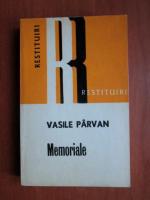 Vasile Parvan - Memoriale