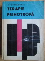 Anticariat: Vasile Predescu - Terapie psihotropa