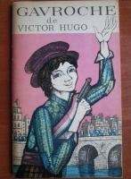 Anticariat: Victor Hugo - Gavroche