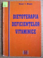 Viorel T. Mogos - Dietoterapia deficeintelor vitaminice