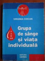 Virginia Ciocan - Grupa de sange si viata individuala