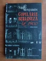 Walter Benjamin - Copilarie berlineza la 1900