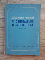 A. S. Gorscov - Indicii tehnico-economici ai centralelor termoelectrice