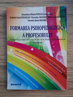 Alexandrina Mihaela Popescu - Formarea psihopedagogica a profesorului. Ipoteze si solutii aplicative, sarcini, modele si instrumente. Nivelul II