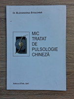 Alexandrina Strachina - Mic tratat de pulsologie chineza