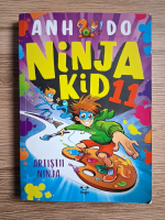 Anh Do - Ninja Kid 11. Artistii ninja