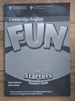 Anne Robinson - Cambridge english. Fun for starters. Teacher's book