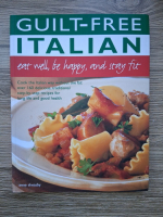 Anne Sheasby - Guilt-free italian. Eat well, be happy and stay fit