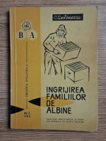 C. Antonescu - Ingrijirea familiilor de albine