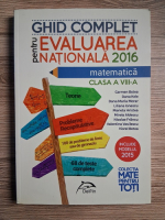 Carmen Botea - Ghid complet pentru evaluarea nationala 2016. Matematica. Clasa a VIII-a
