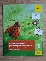 Daniela Berechet - Antrenament pentru performanta. Matematica si explorarea mediului (clasa a I-a)