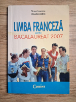 Diana Ionescu - Limba franceza pentru bacalaureat 2007