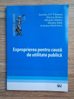 Dumitru A. P. Florescu - Exproprierea pentru cauza de utilitate publica