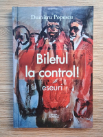 Dumitru Popescu - Biletul la control