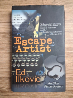 Ed Ifkovic - Escape artist. An Edna Ferber mystery