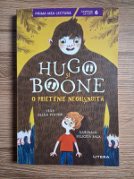 Ellen Potter - Hugo si Boone. O prietenie neobisnuita