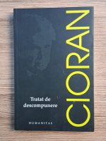 Anticariat: Emil Cioran - Tratat de descompunere