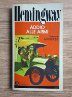Anticariat: Ernest Hemingway - Addio alle armi