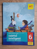 Florin Ionita - Caietul inteligent, clasa a VI-a, semestrul al II-lea