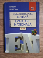Florin Ionita, Mihail Stan, Marilena Lascar - Limba si literatura romana. Evaluare nationala. 2012