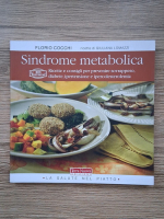 Florio Cocchi - Sindrome metabolica. Ricette e consigli per prevenire sovrappeso, diabete, ipertensione e ipercolesterolemia