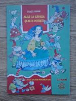 Fratii Grimm - Alba ca Zapada si alte povesti