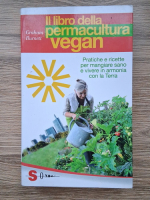 Anticariat: Graham Burnett - Il libro della permacultura vegan