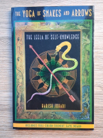 Harish Johari - The yoga of snakes and arrows. The Leela of self-knowledge