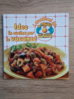 Anticariat: Idee in cucina per vacanze