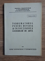 Indrumatorul pentru revizia si intretinerea lucrarilor de arta