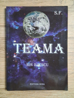 Ion Iliescu - Teama 
