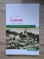 Liviu Rebreanu - Golanii si alte nuvele