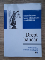 Lucian Sauleanu - Drept bancar (editia a II-a)