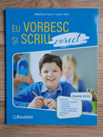 Madalina Stan - Eu vorbesc si scriu corect (clasele III-IV)