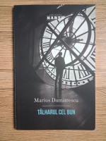 Marius Dumitrescu - Talharul cel bun