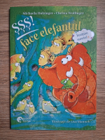 Michaela Holzinger - Sss face elefantul. Bobbi si Doddi