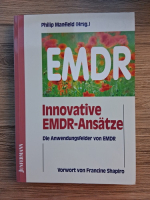 Philip Manfield - Innovative EMDR-Ansatze. Die anwendungsfelder von EMDR