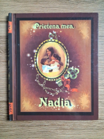 Prietena mea, Nadia