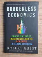 Anticariat: Robert Guest - Borderless economics 
