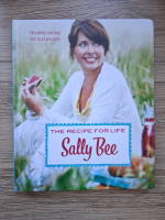 Sally Bee - The recipe for life. Healthy eating for real people