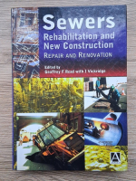 Sewers. Rehabilitation and new construction. Repair and Renovation