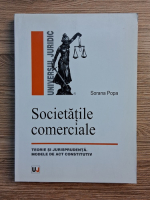 Sorana Popa - Societatile comerciale. Teorie si jurisprudenta. Modele de act constitutiv