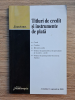 Titluri de credit si instrumente de plata (editie actualizata la 1 septembrie 2008)
