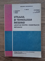 V. Jinescu - Utilajul si tehnologia meseriei. Lacatus pentru constructii mecanice. Manual pentru clasa a XI-a si a XII-a 